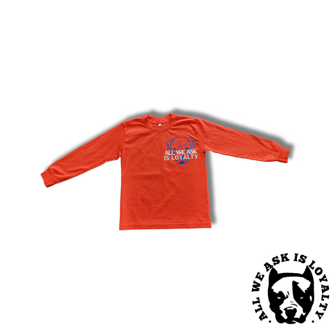 Kids Orange L/S All We Ask Is Loyaltg Shirt