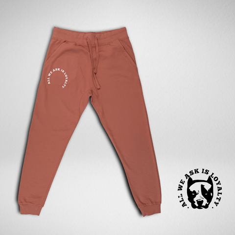 Premium Dusty Rose "All We ask Is Loyalty" Joggers